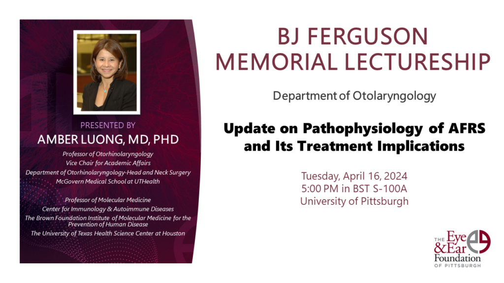 BJ Ferguson Lecture Title: Update on Pathophysiology of AFRS and Its Treatment Implications